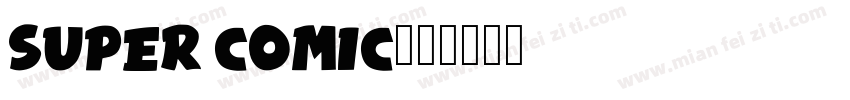 Super Comic字体转换
